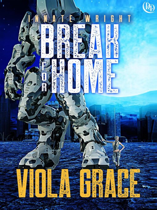 Title details for Break for Home by Viola Grace - Wait list